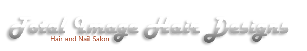 Total Image Hair Designs Hair and Nail Salon