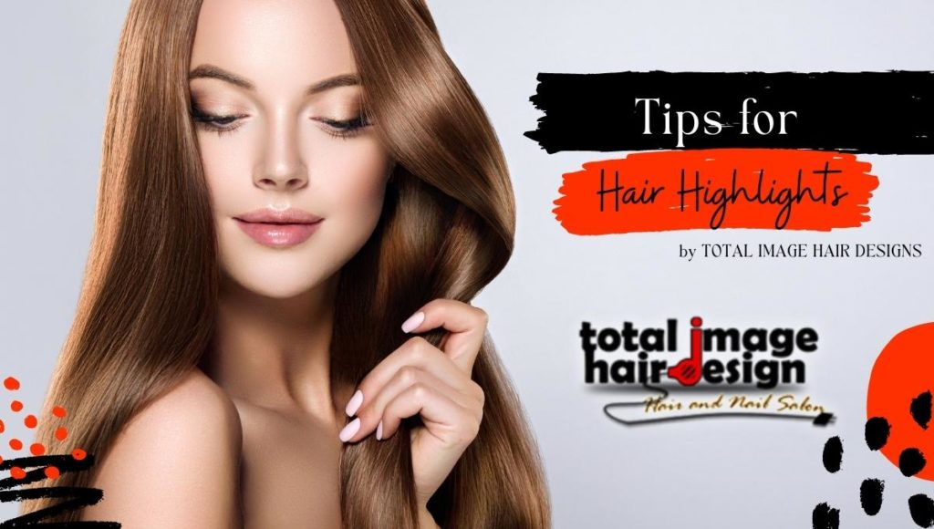 Tips for Hair Highlights