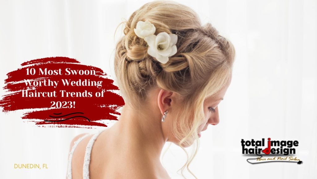10 Most Swoon-Worthy Wedding Haircut Trends of 2023!