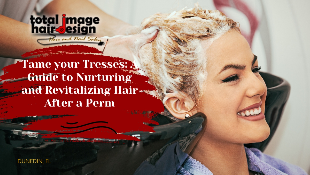 Tame your Tresses: A Guide to Nurturing and Revitalizing Hair After a Perm