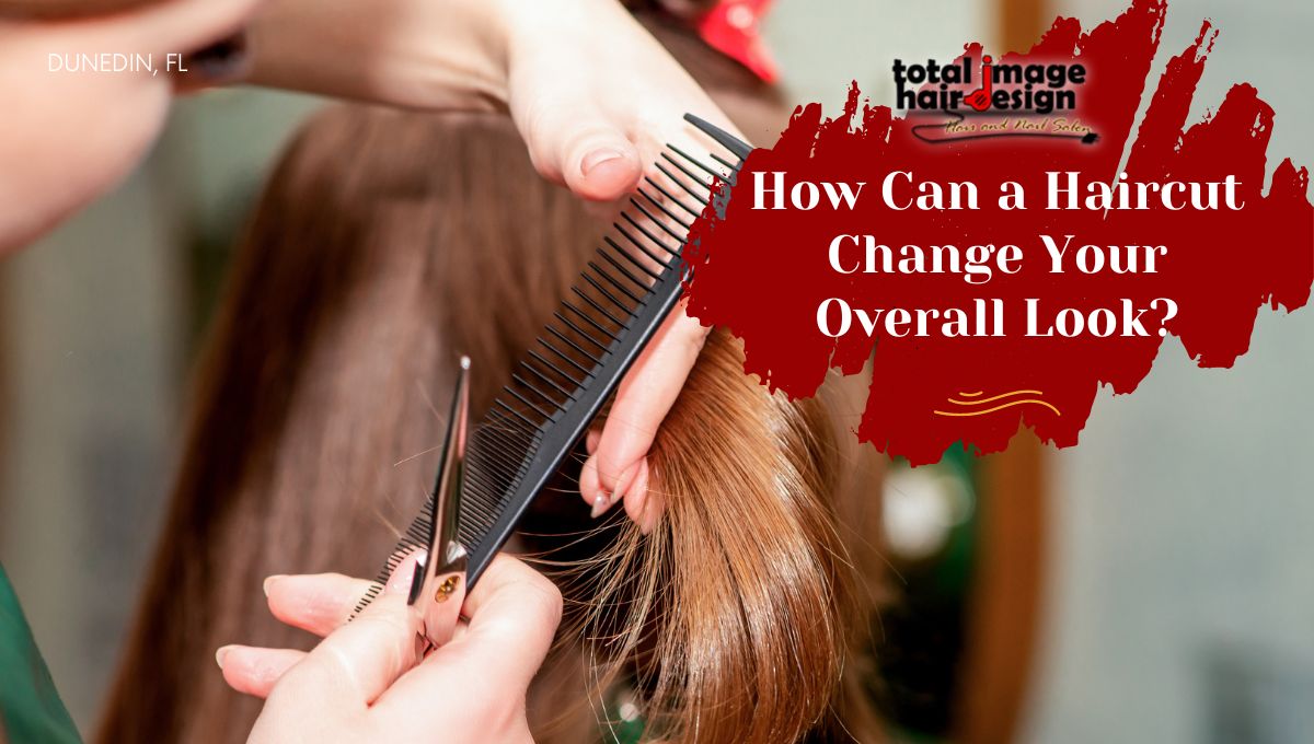 How Can a Haircut Change Your Overall Look?