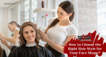 How to Choose the Right Hair Style for Your Face Shape?