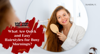 What Are Quick and Easy Hairstyles for Busy Mornings?