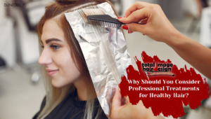 Why Should You Consider Professional Treatments for Healthy Hair?