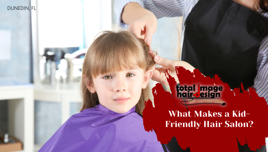 What Makes a Kid-Friendly Hair Salon?