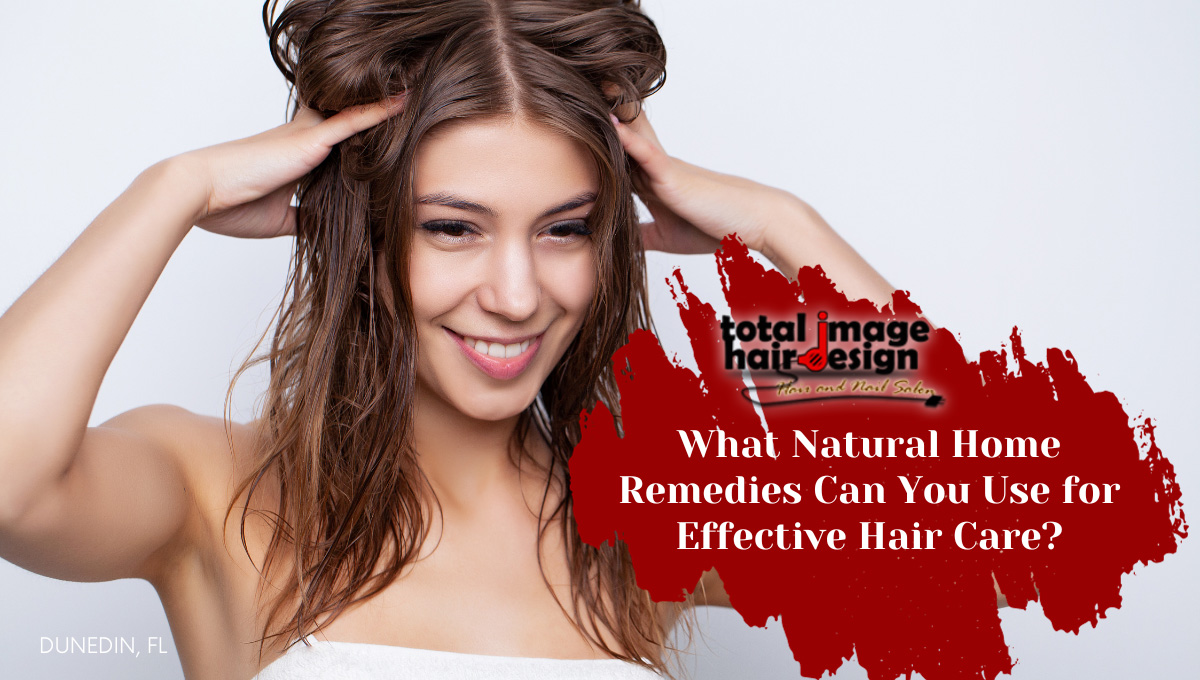 What Natural Home Remedies Can You Use for Effective Hair Care?