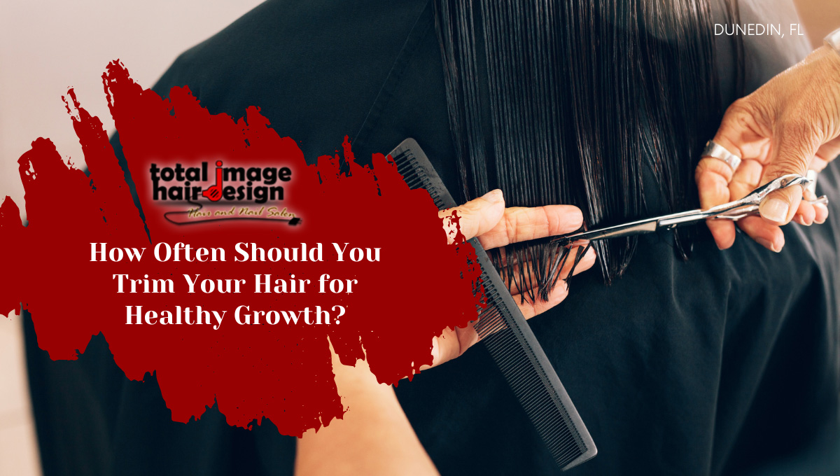 How Often Should You Trim Your Hair for Healthy Growth?