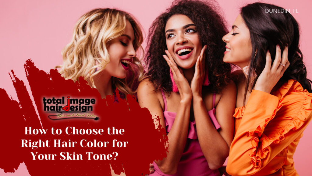 How to Choose the Right Hair Color for Your Skin Tone?